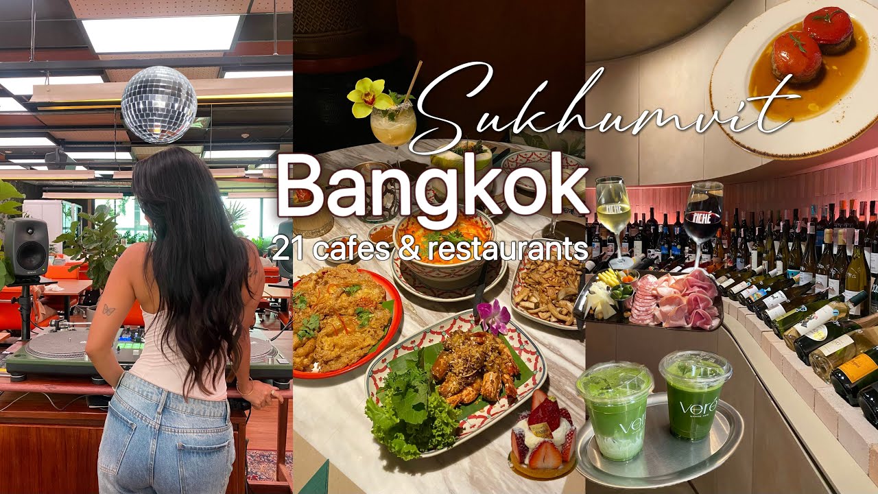 21 Must-Try Eats in Sukhumvit Bangkok 🍕 | Foodie’s Guide to Cafes & Restaurants
