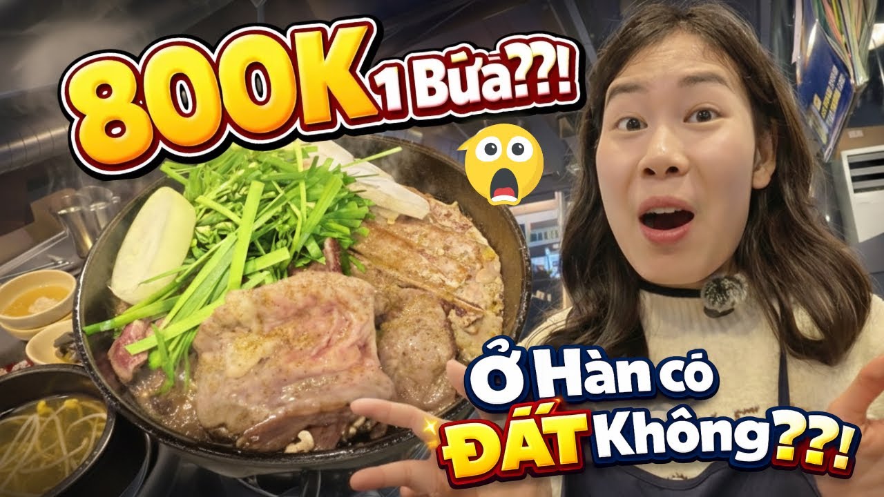 800k BỮA CƠM HÀN QUỐC | Có ĐÁNG TIỀN không hay chỉ là TRẢI NGHIỆM?