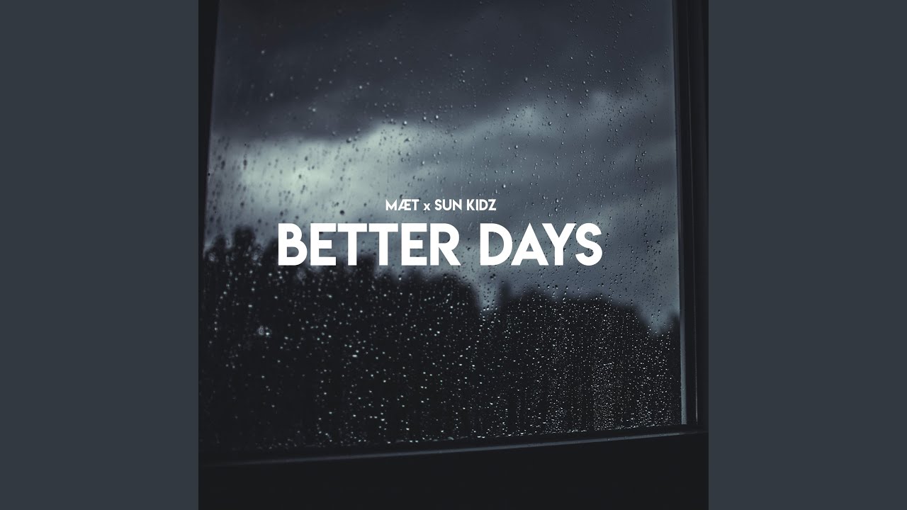 Better Days
