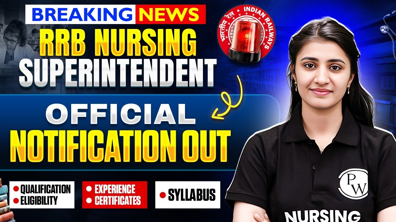 RRB Nursing Superintendent Notification OUT 🔥 | Eligibility, Qualification & Syllabus 2026
