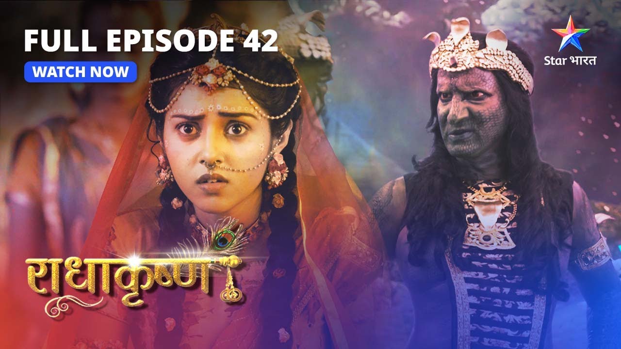 FULL EPISODE-42 | Kaliya naag ka pratishodh  | RadhaKrishn | #starbharat