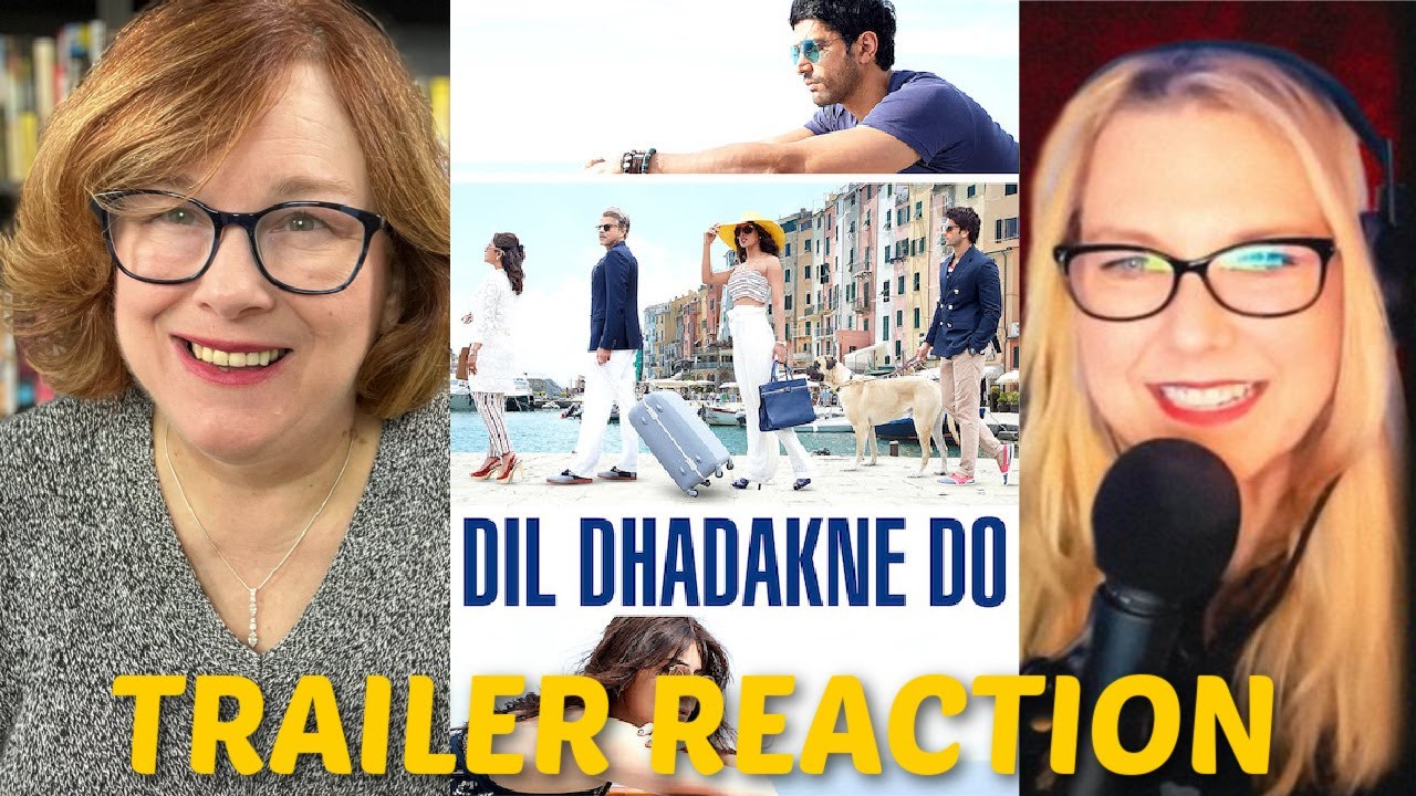 Dil Dhadakne Do Trailer Reaction with Kathy of Cinemondo Podcast