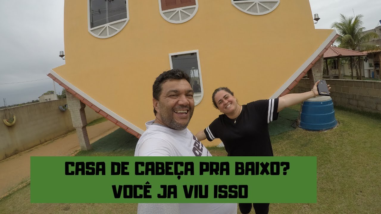 O QUE FAZE EM SÃO MATEUS ES A CASA DE CABEÇA PRA BAIXO  EP131
