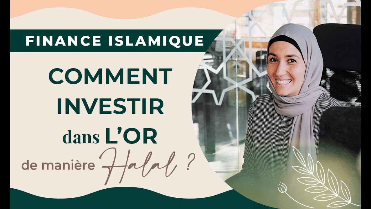 INVESTIR et EPARGNER dans l'OR de manière HALAL | Rabia Tebiel, de Inaia France