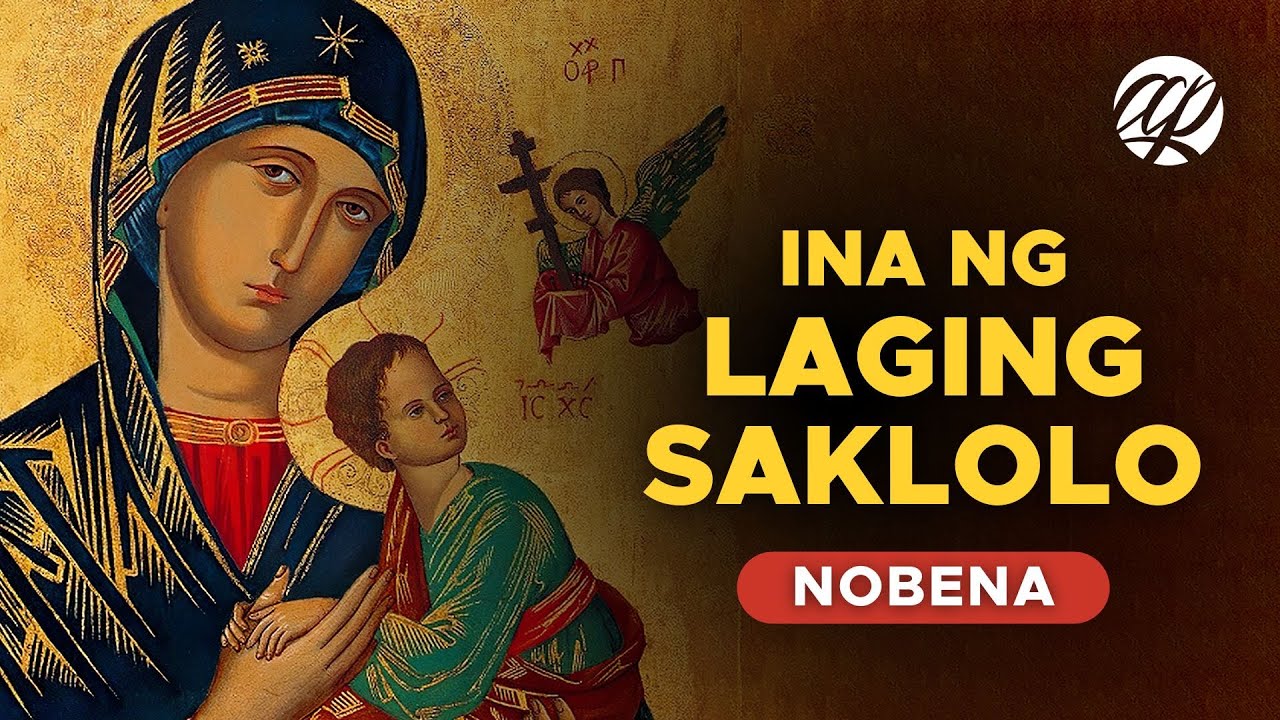 BACLARAN NOVENA: Ina ng Laging Saklolo • Tagalog Novena: Mother of Perpetual Help