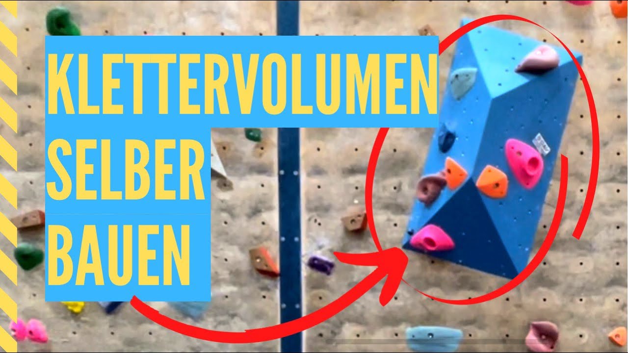 Klettervolumen selber bauen