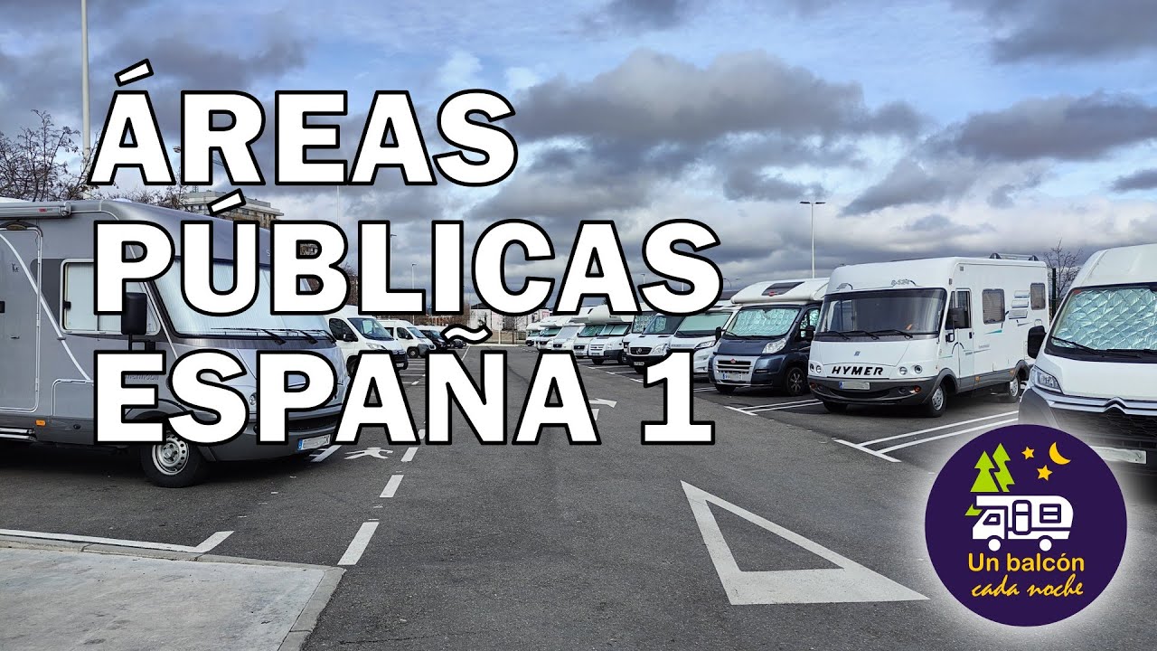 Áreas de autocaravanas públicas de España, primera parte
