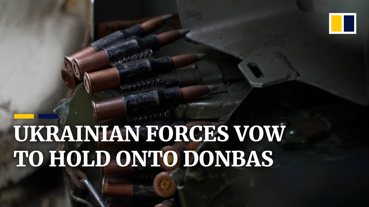 Ukrainian forces optimistic they can hold off Russian advance in Donbas region
