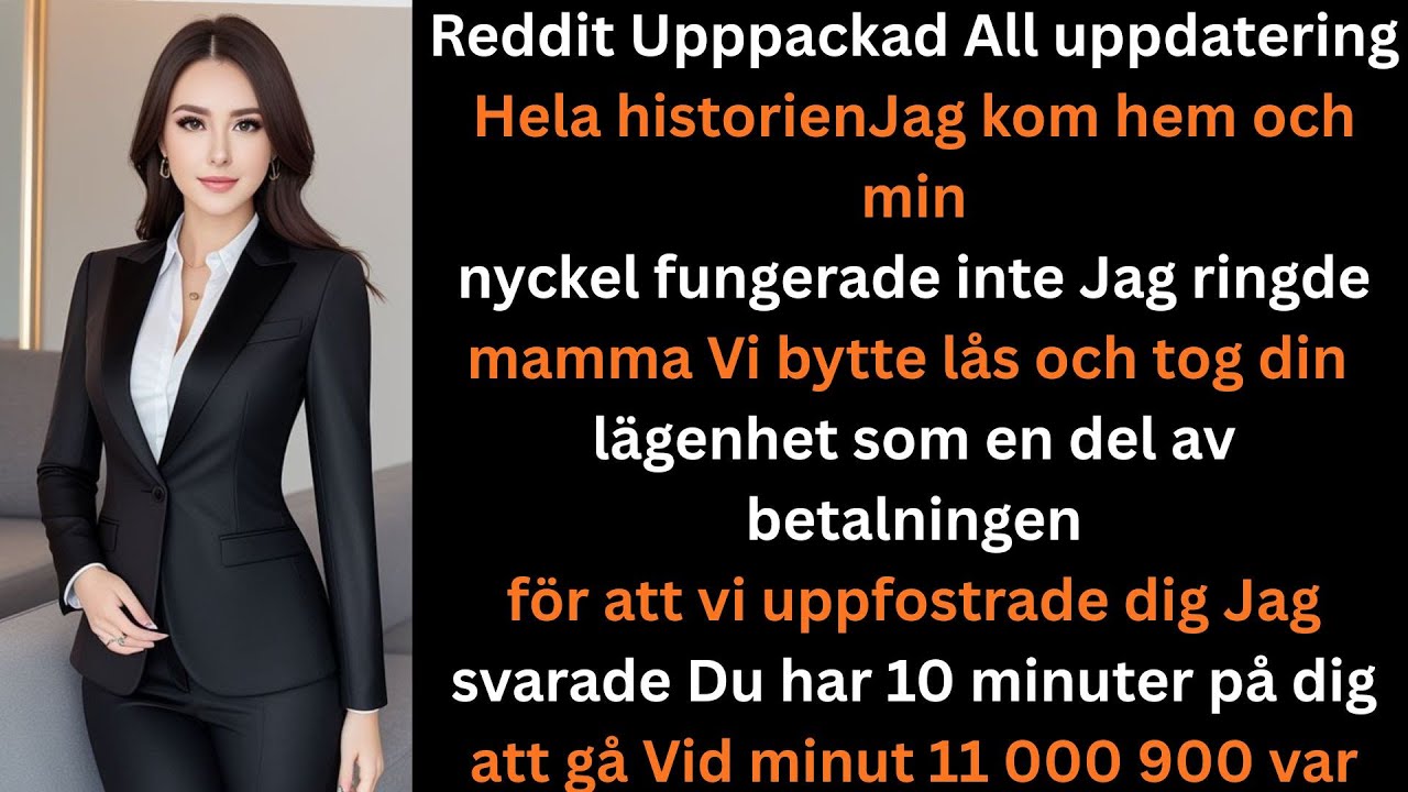 Jag kom hem och min nyckel fungerade inte Jag ringde mamma Vi bytte l&aring;set och tog ditt hus