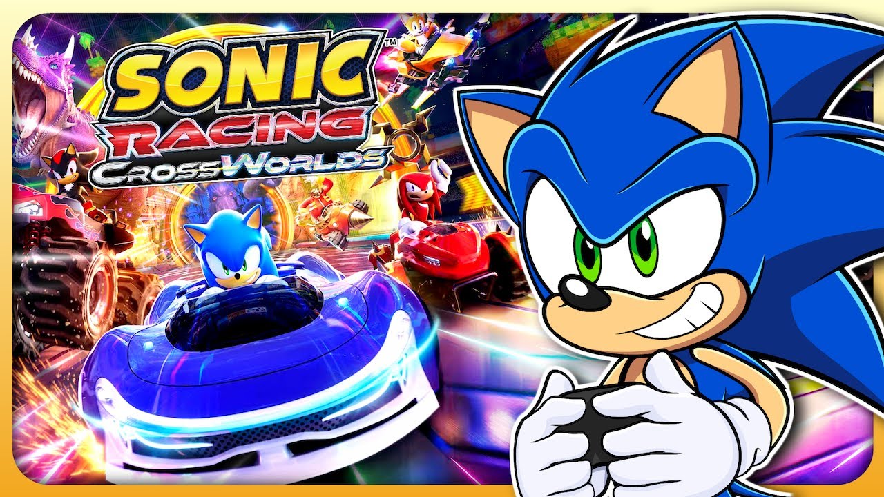 🔴 Sonic Plays SONIC RACING CROSSWORLDS LIVE!!