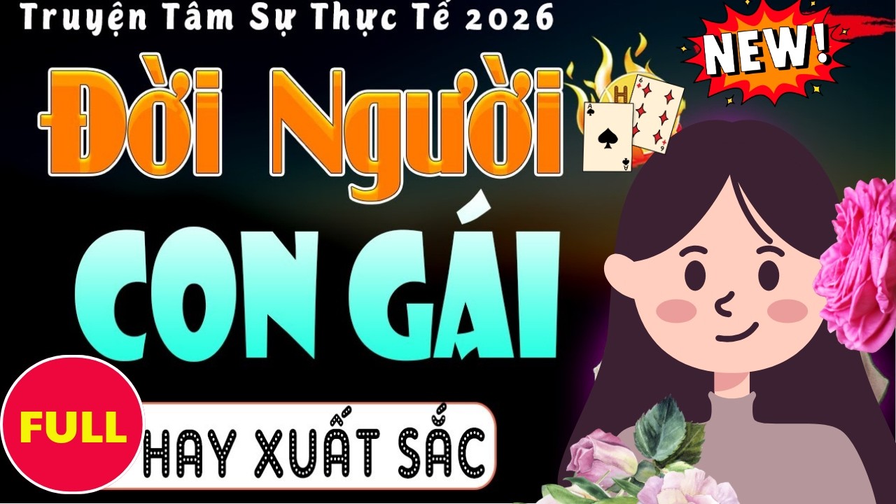 NGHE 5 PHÚT ĐI VÀO GIẤC NGỦ NGON ĐỜI NGƯỜI CON GÁI  - FULL TRUYỆN THỰC TẾ VIỆT NAM 2026