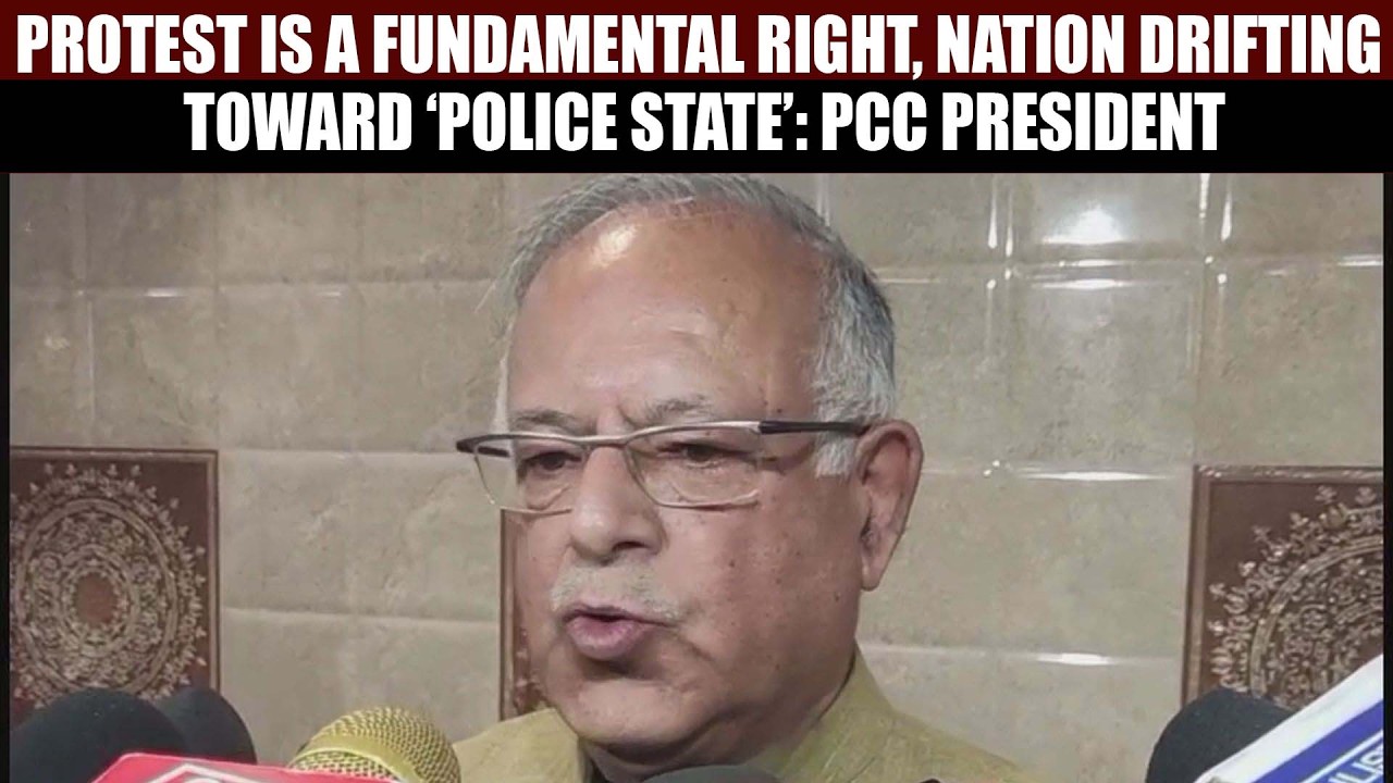 Protest Is a Fundamental Right, Nation Drifting Toward ‘Police State’: PCC President