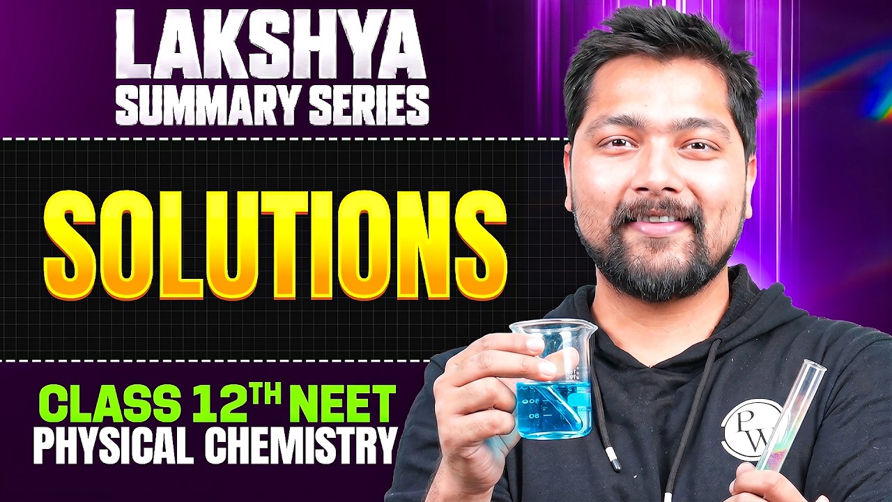 SOLUTIONS Full Chapter | Class 12th Physical Chemistry | Lakshya Summary Series