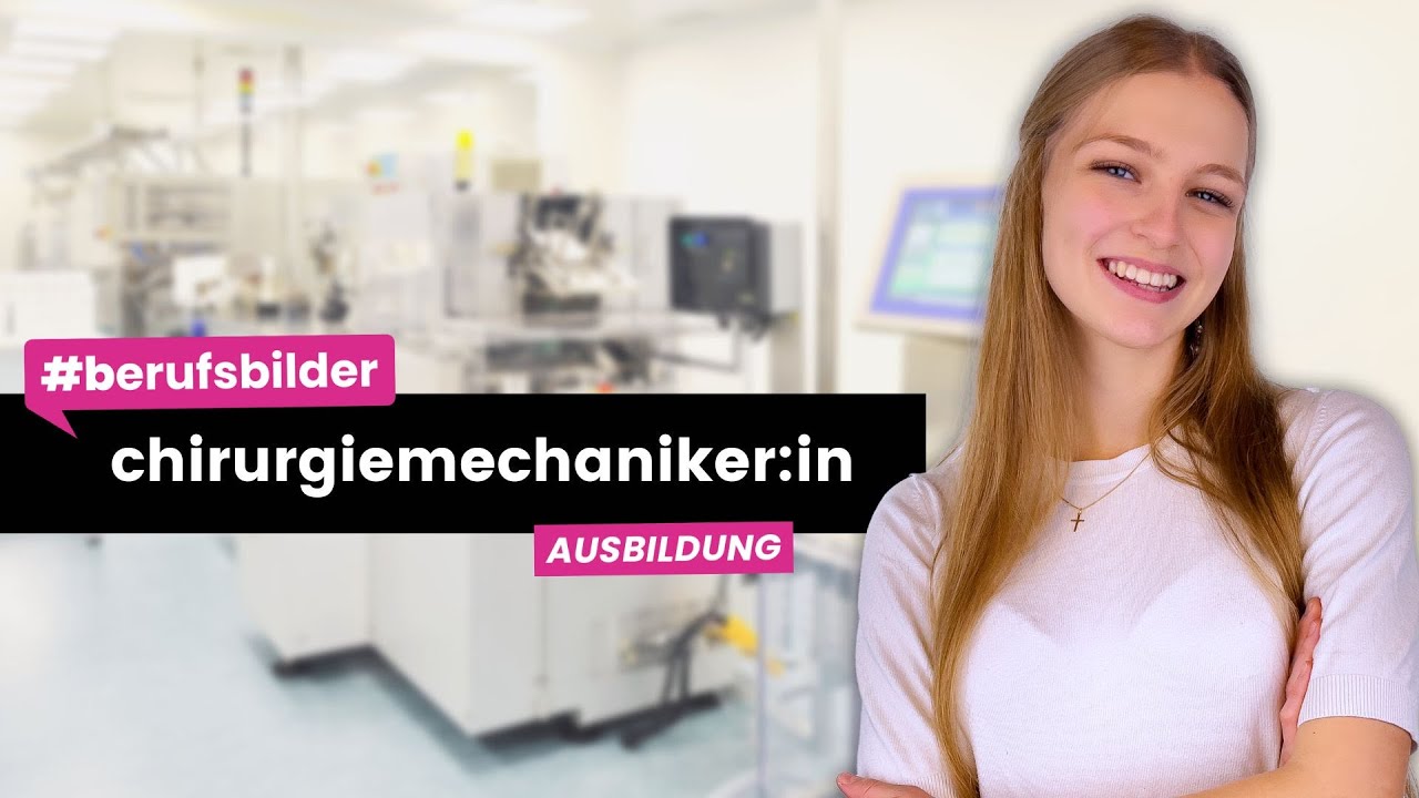 Chirurgiemechaniker:in - Ausbildungsberufe erklärt