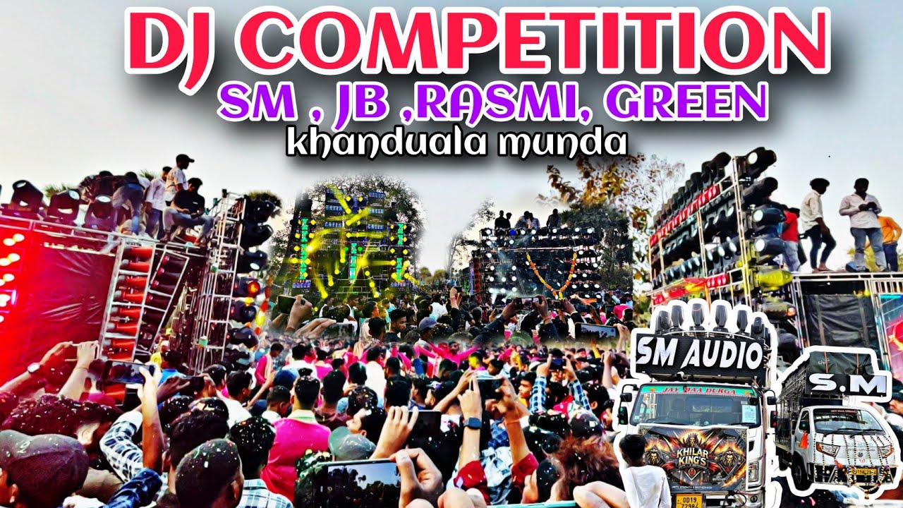 SM AUDIO vs RASMI v3 vs GREEN vs JB PROFESSIONAL // dj competition // khanduala Munda programme