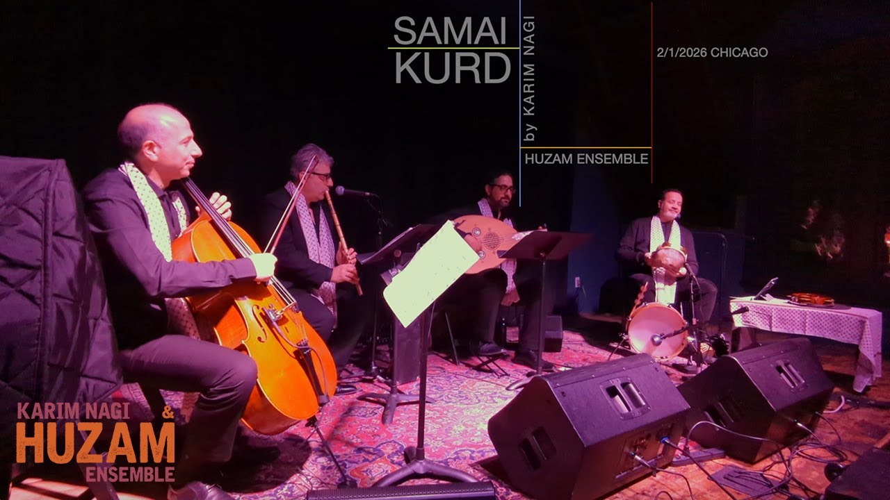 Samai Kurd Nagi سماعي كرد ناجي by Karim Nagi & Huzam Ensemble live in Chicago 2/2026