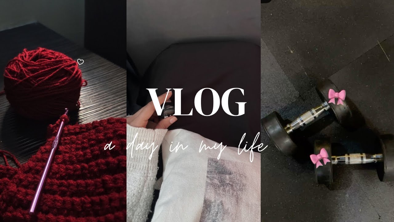 A little recap of my days ✨tried crocheting for the first time🧶 | event | gym💪🏼