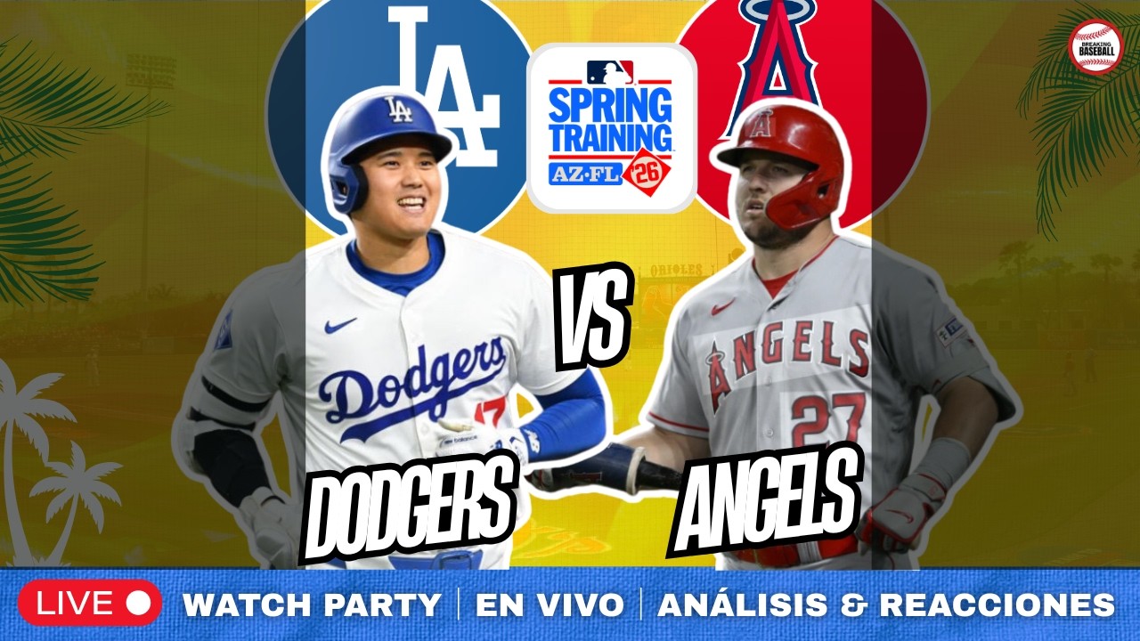 📱🔴WATCH PARTY🔴EN VIVO🔴DODGERS vs ANGELS — SPRING TRAINING (21/2/2026)