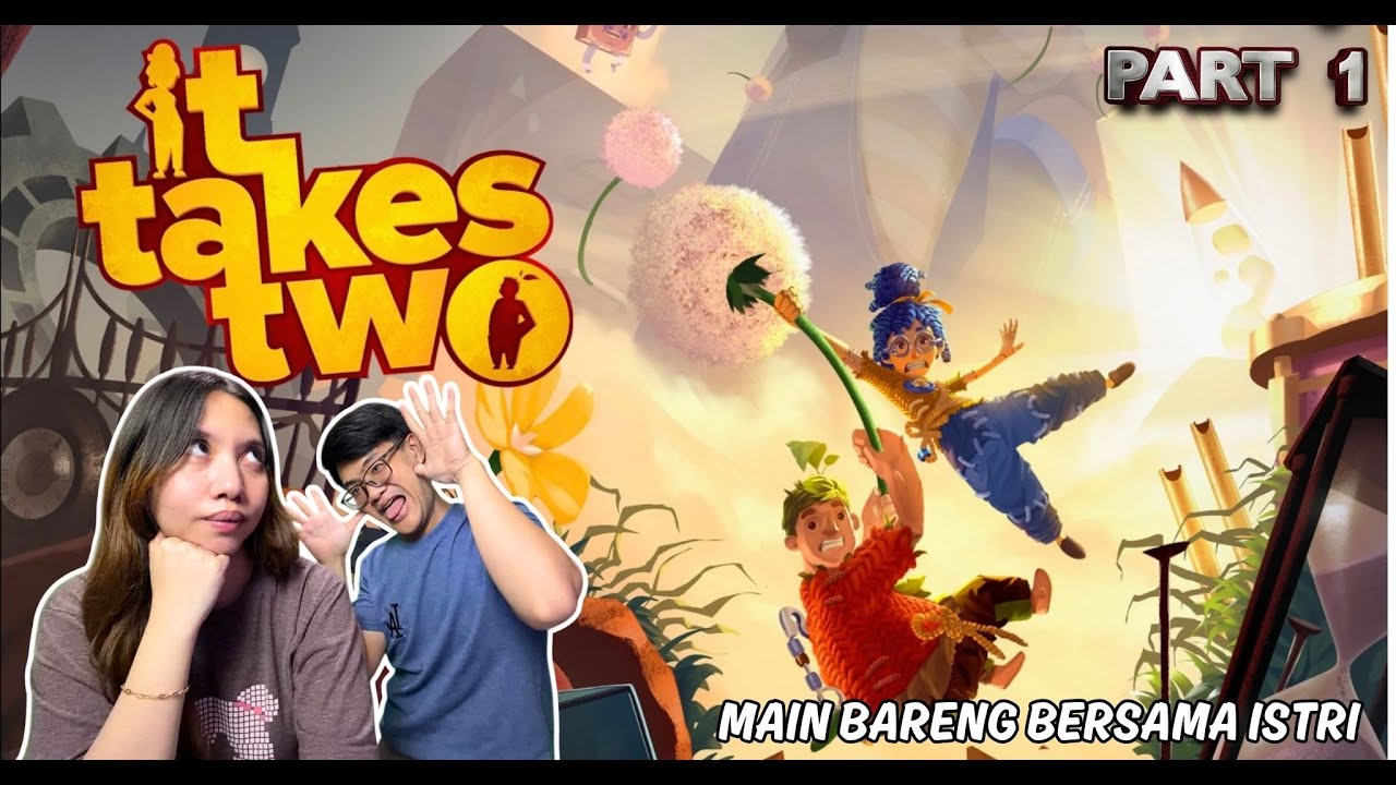 IT TAKES TWO GAMEPLAY WALKTHROUGH 2026 Main Ber 2 Guys !