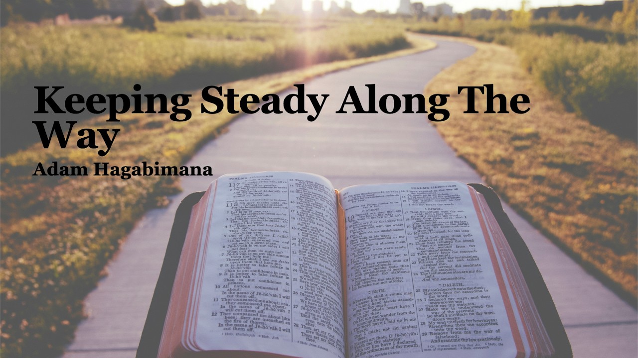 Keeping Steady Along The Way By Adam Hagabimana