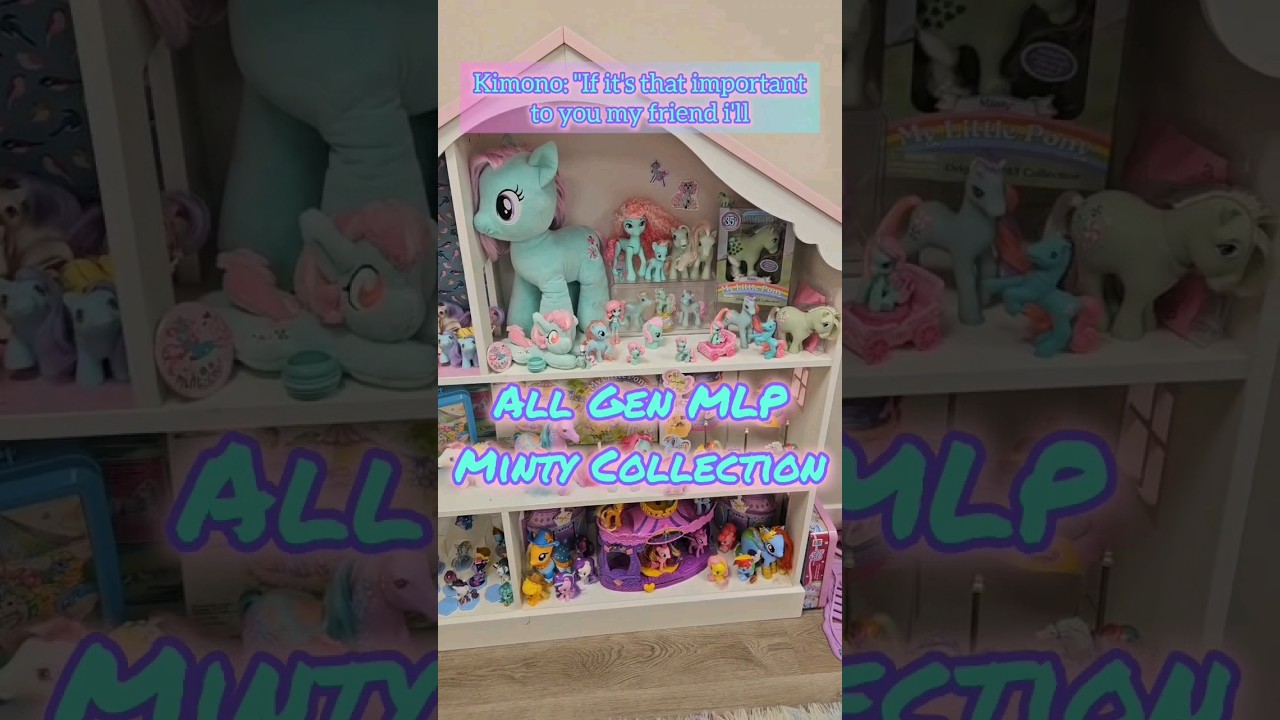 Minty Multi Gen Collection #MLP #MINTY #TOYCOLLECTOR