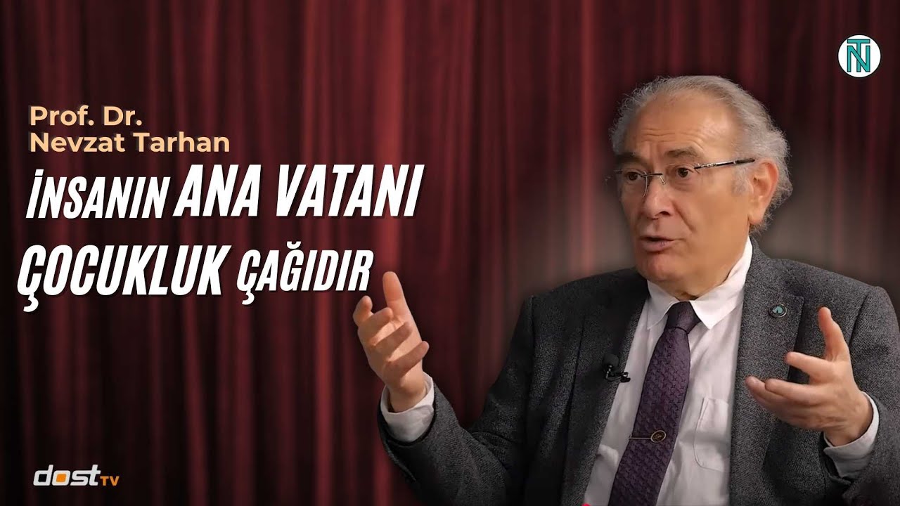 İnsanın Ana Vatanı Çocukluk Çağıdır |@DostRadyoTV