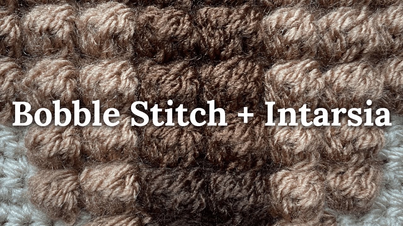 The Bobble Stitch – Changing Colours with the Intarsia Technique