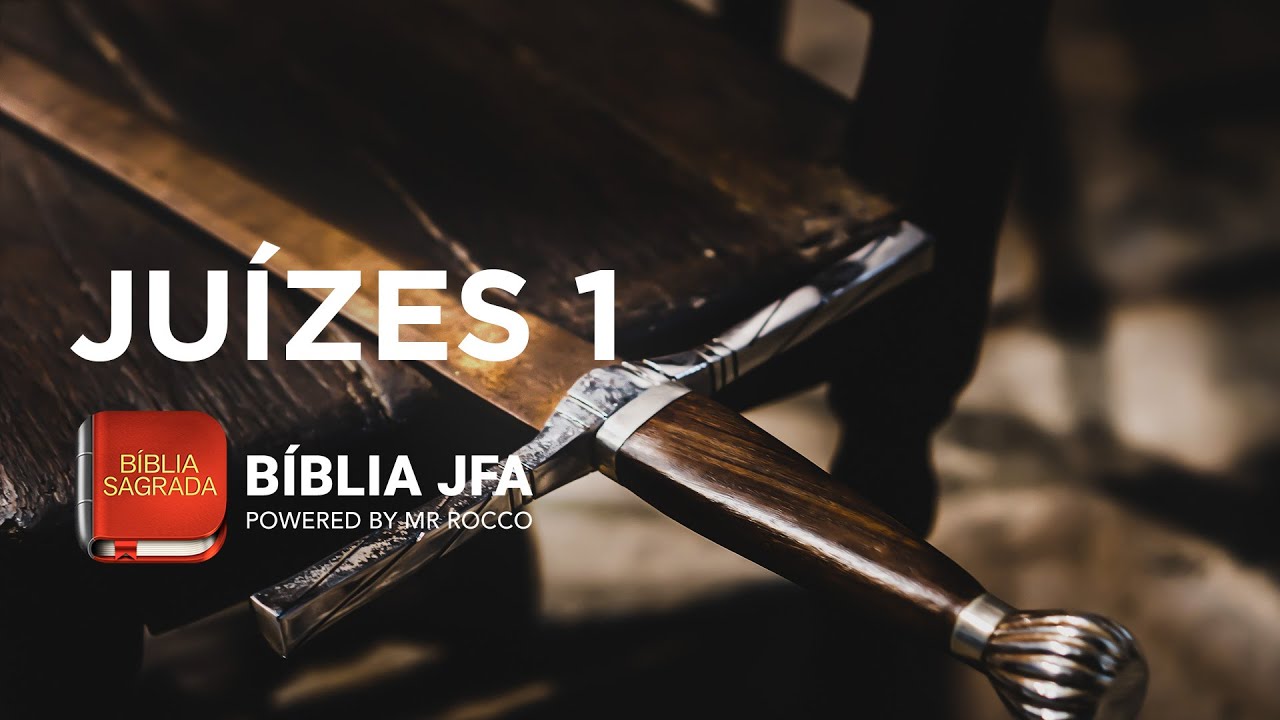 JUÍZES 1 - Bíblia JFA Offline