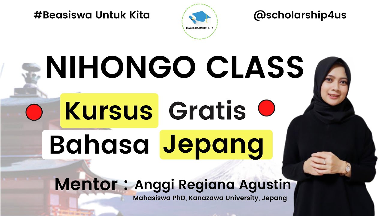 KURSUS BAHASA JEPANG - NIHONGO CLASS @SCHOLARSHIP4US