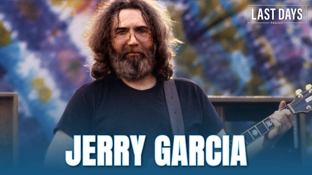Ep. 132 - Jerry Garcia | Last Days