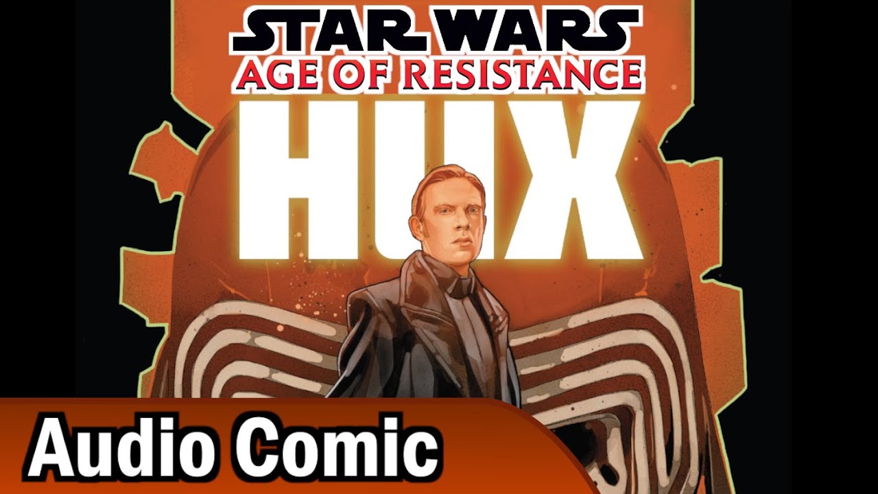 Star Wars: Age of Resistance: General Hux (Audio Comic)