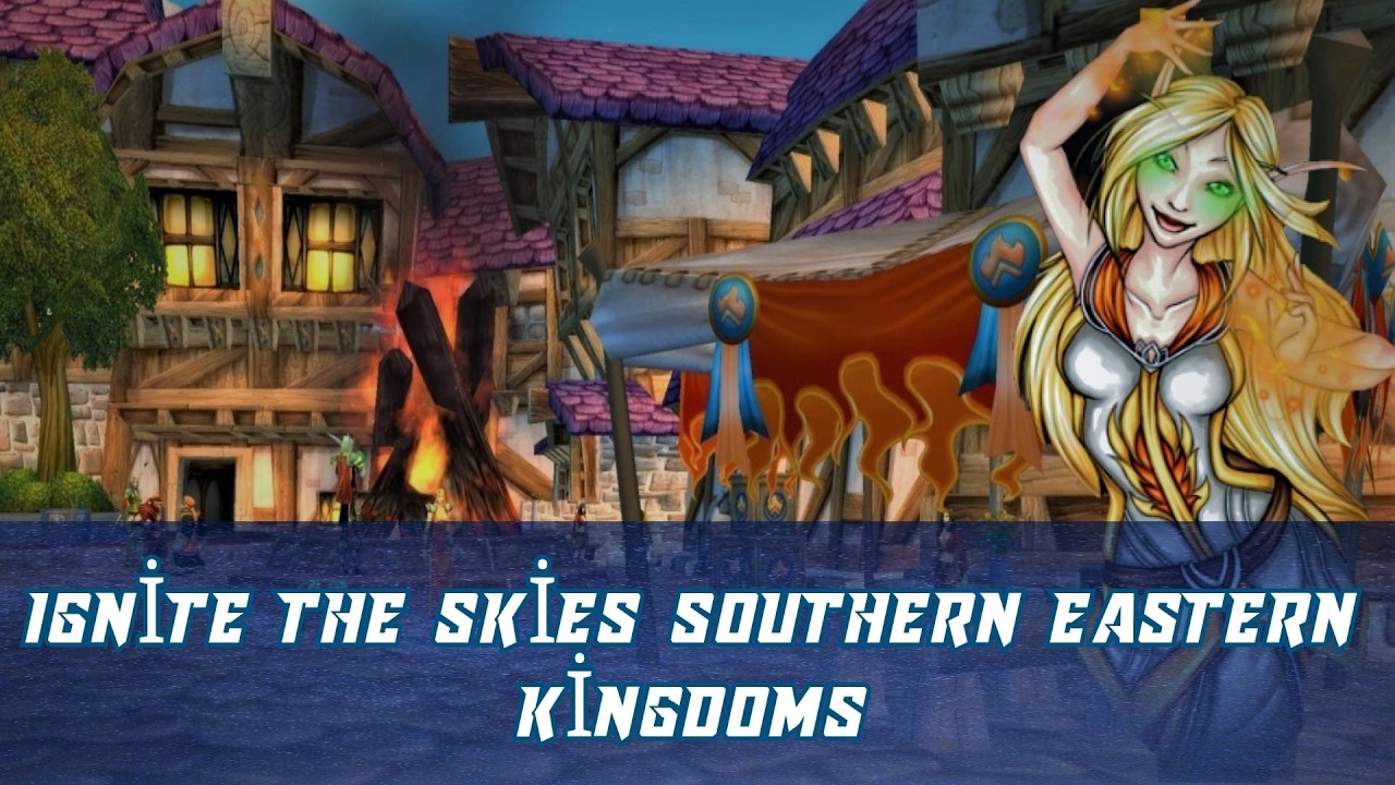 Ignite the Skies Southern Eastern Kingdoms Quest | by flying through the blossoms | Alliance