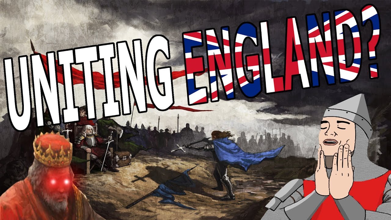 UNITING ENGLAND in Crusader Kings 2