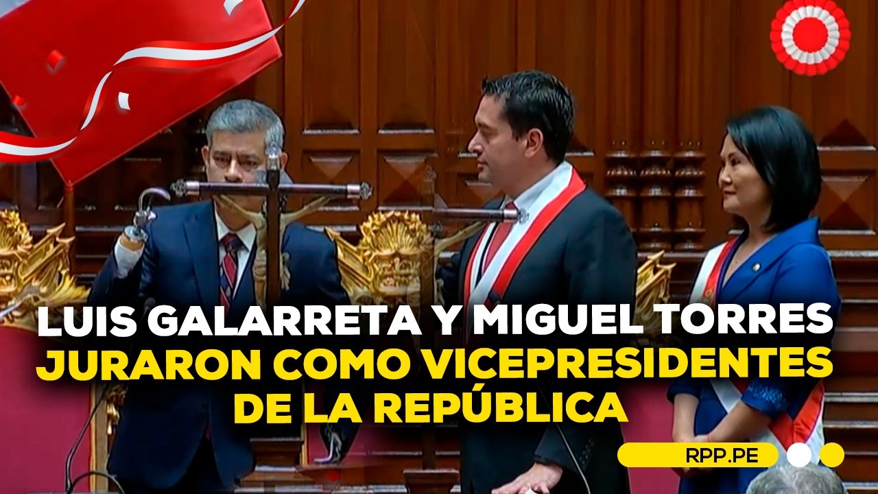 Luis Galarreta y Miguel Torres juraron como vicepresidentes de la Rep&uacute;blica