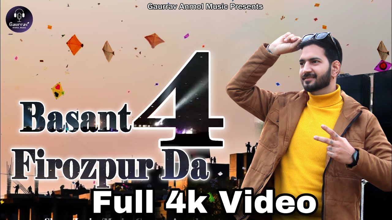 BASANT FIROZPUR DA  4 // Gaurrav Anmol // Latest Basant Special 4K Video Song 2025