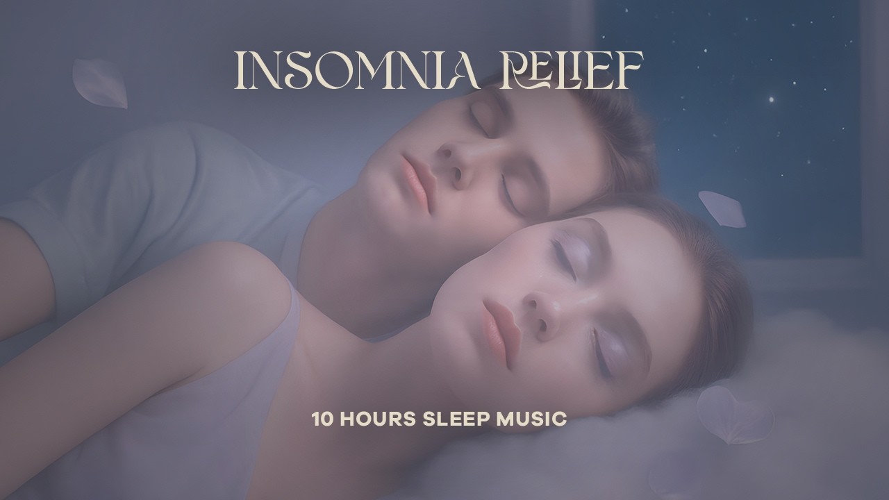 10 Hours Sleep Music for Insomnia & Anxiety 🌙 Black Screen