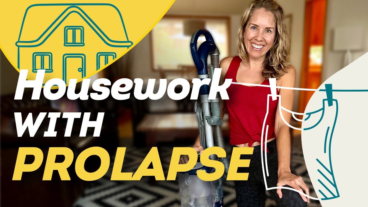 Vacuuming (Hoovering), Lifting, and Household Chores with Prolapse or Pelvic Pain