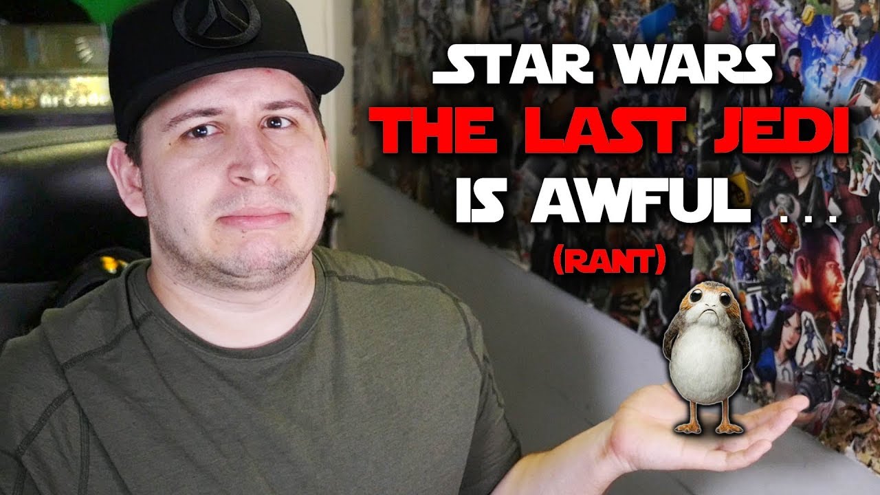 Star Wars: The Last Jedi is Awful... (Star Wars Rant)