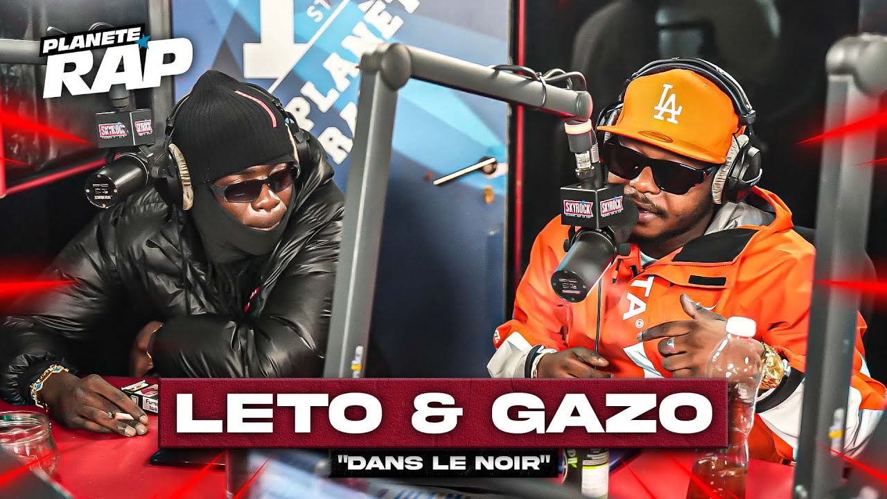 Leto feat. Gazo - Dans le noir #Plan&egrave;teRap