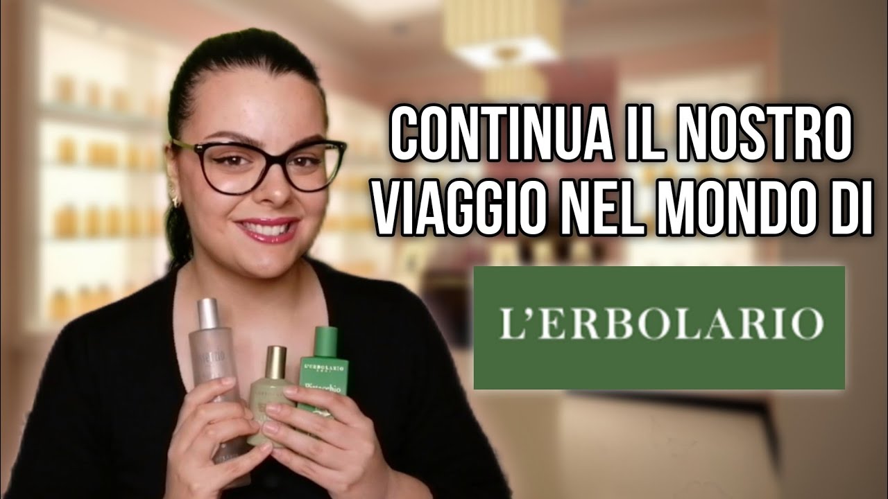 Ecco altre sei fragranze! | L'Erbolario saga pt.5