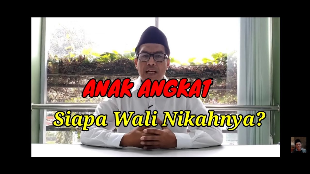 SIAPA WALI NIKAH BAGI ANAK ANGKAT