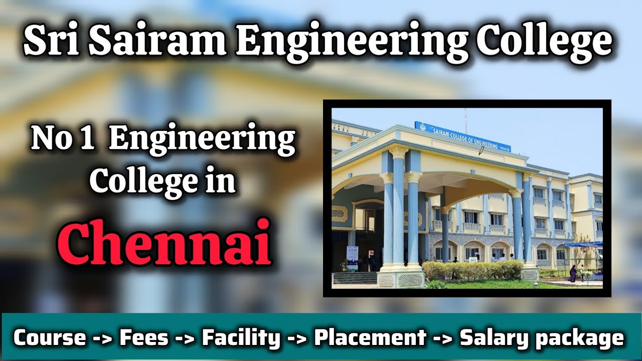 Sri Sairam Engineering College | Course | Fees | Facility | Placement | Full Details in Tamil 