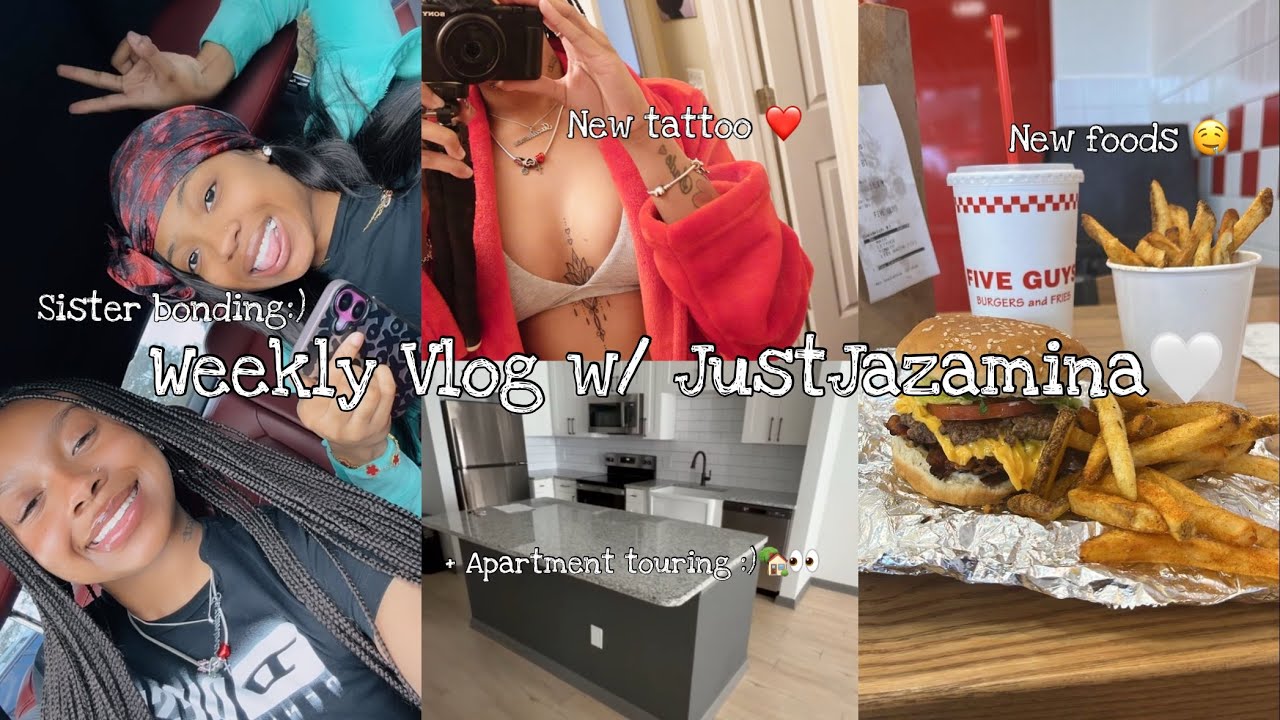 Weekly Vlog | JustJazamina | Apartment touring,sisterbonding,new tattoo, Trying New Foods😊💕