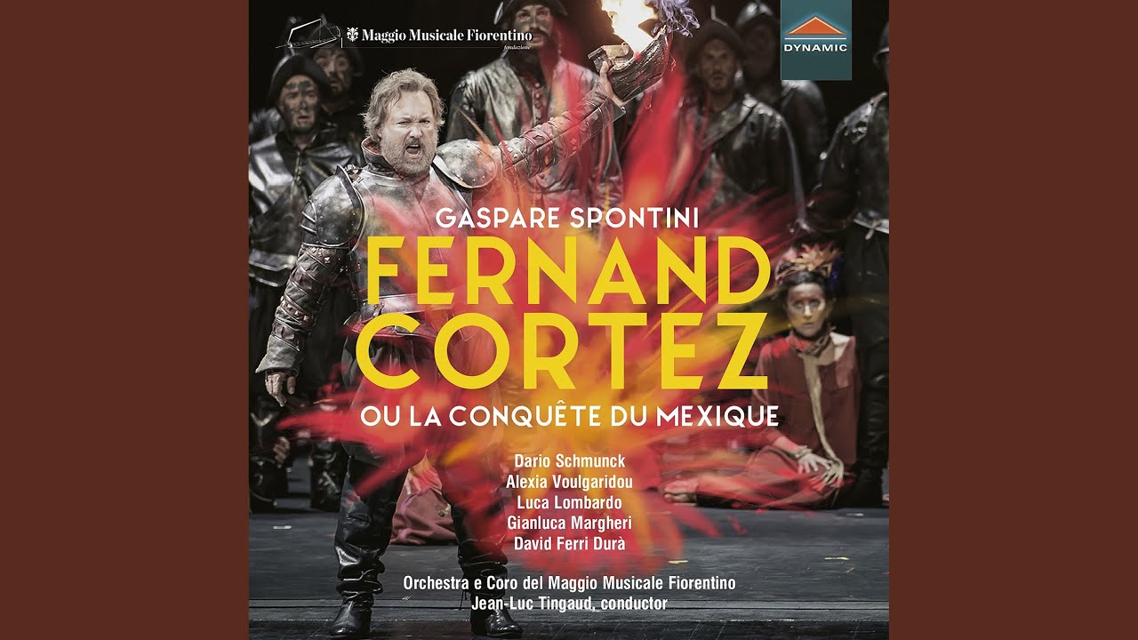 Fernand Cortez, ou la conquête du Mexique: Ouverture (Live)