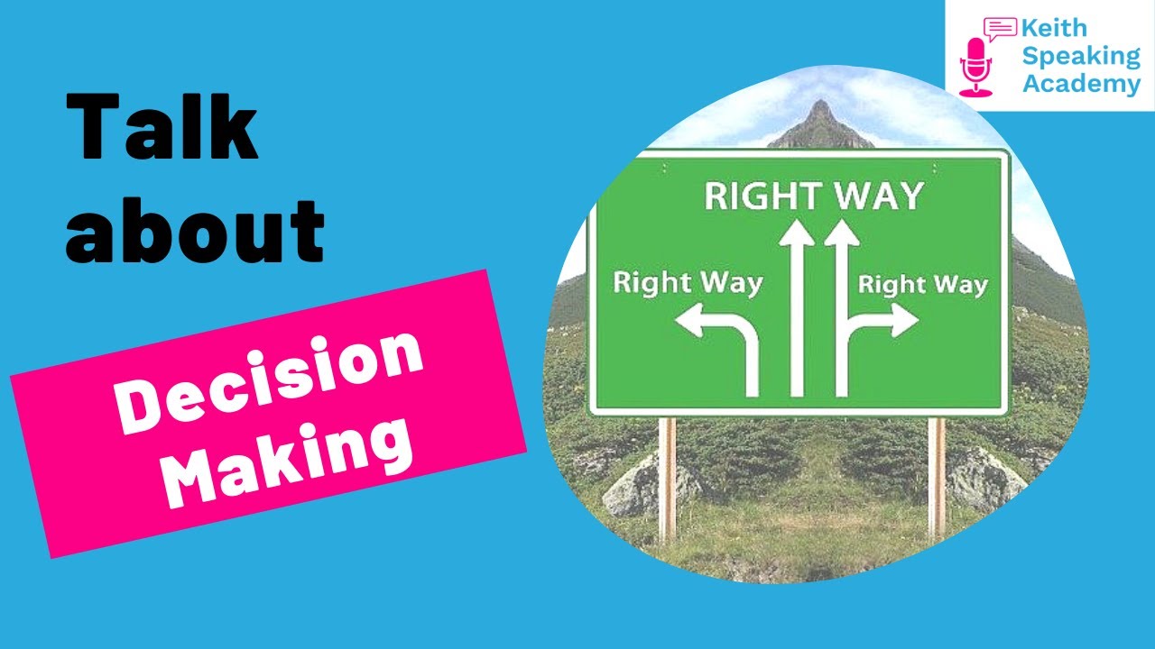 IELTS Speaking Practice - Live Lessons on the topic of Decision Making