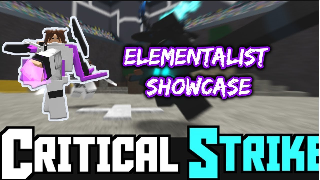 The Elementalist showcase!1!1 | Roblox (Critical strike)
