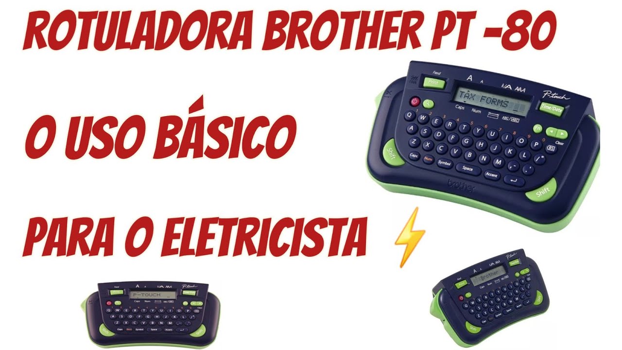 Como usar a rotuladora Brother PT-80 no dia a dia de um eletricista