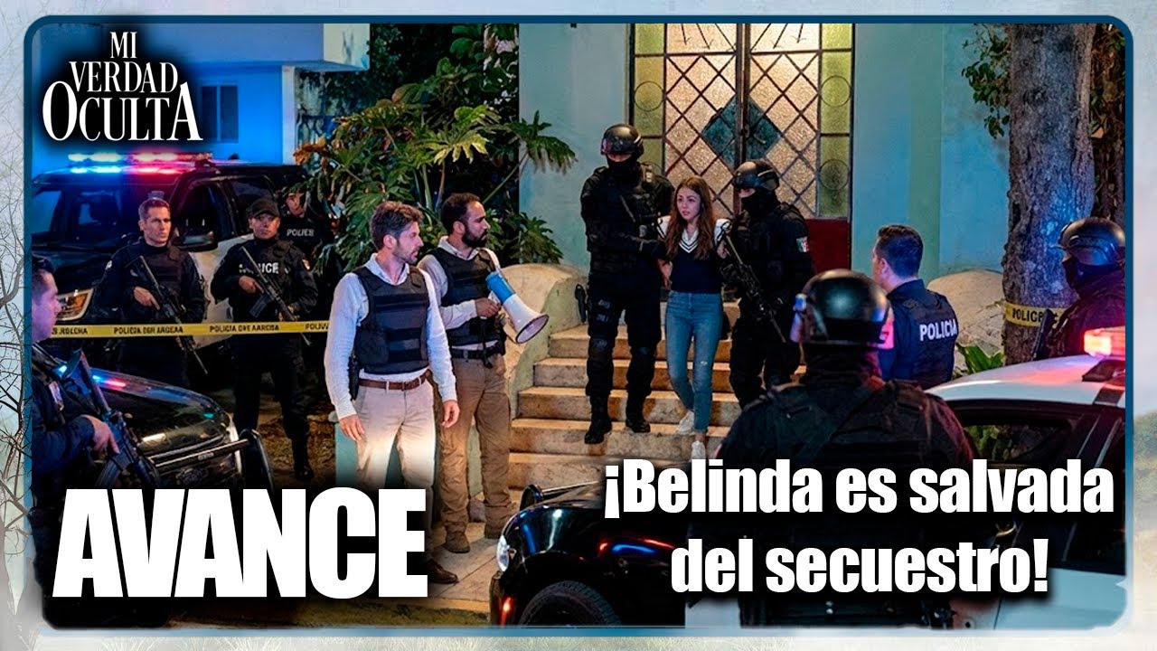 AVANCE : ¡Belinda es encontrada por la policia y es salvada de la banda criminal! | MI VERDAD OCULTA
