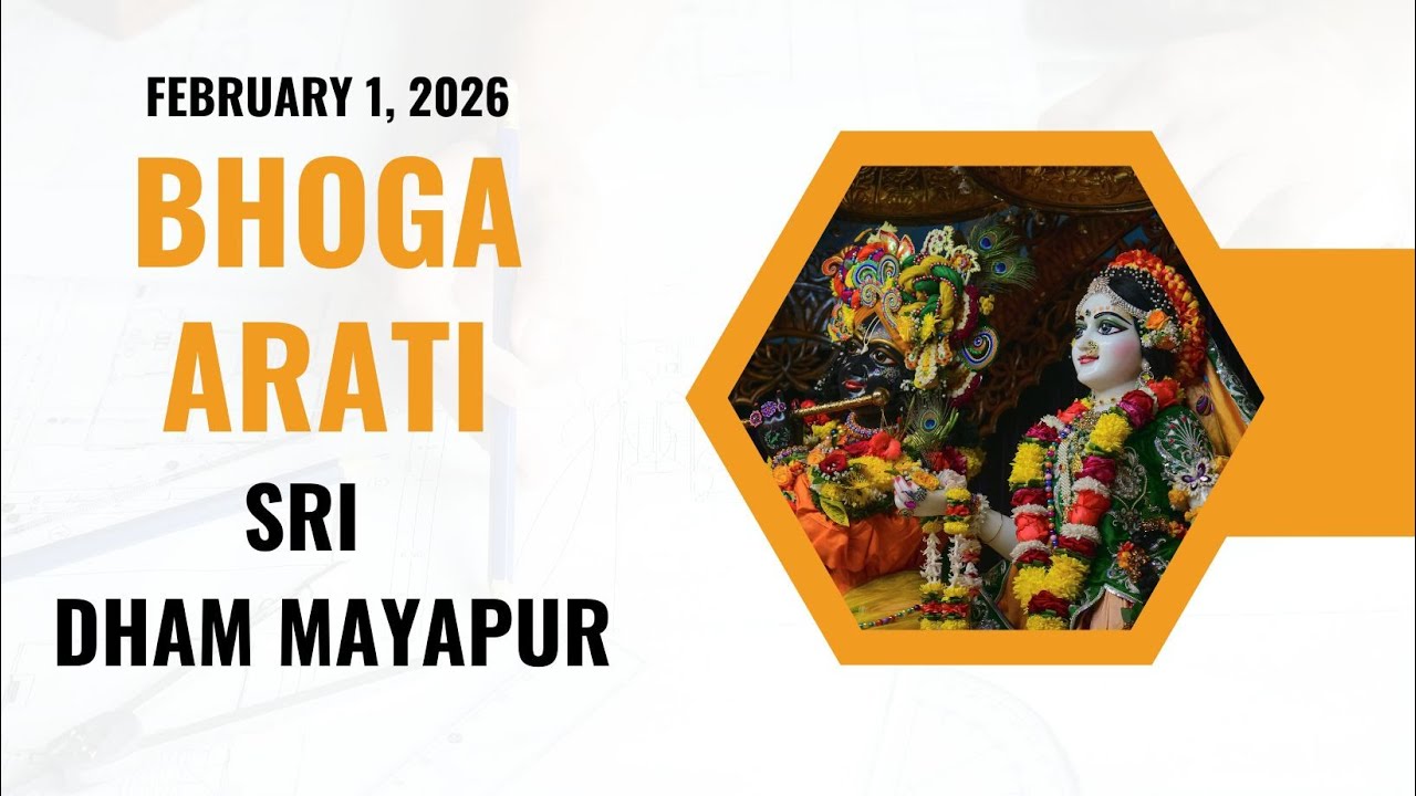 Bhoga Arati Sri Dham Mayapur - February 02, 2026