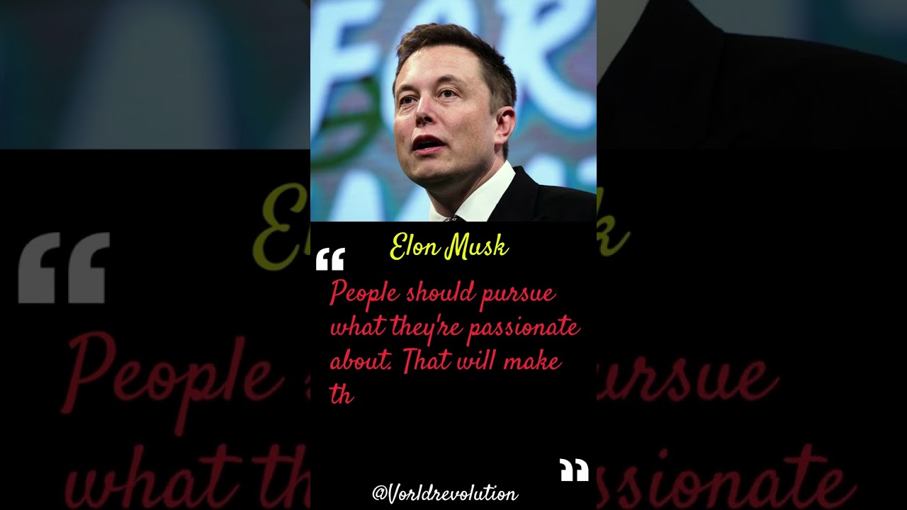 Elon Musk -7 Power Quotes that Change The World